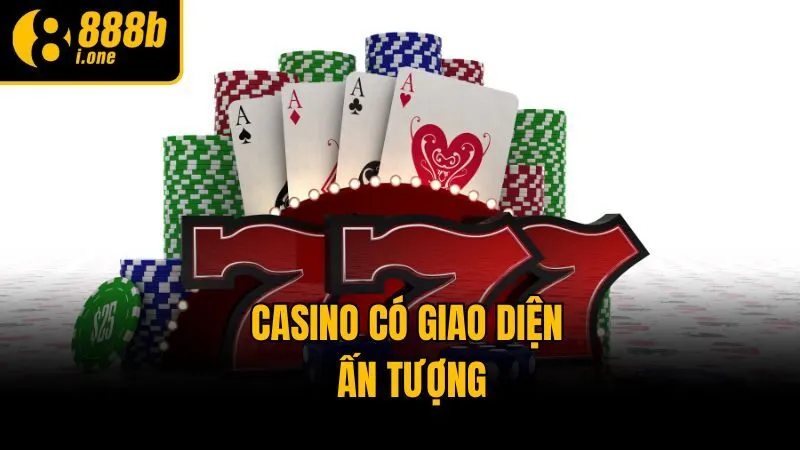 Casino có giao diện ấn tượng