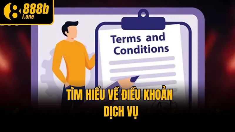 Tìm hiểu về điều khoản dịch vụ